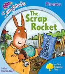 Oxford Reading Tree: Songbirds Phonics: Level 3: The Scrap Rocket - Oxford Reading Tree Songbirds Phonics: Level 3: The Scrap Rocket
