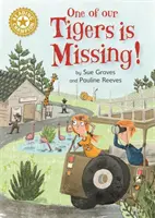 Čtenářský šampion: Jeden z našich tygrů chybí! - Samostatné čtení Gold 9 - Reading Champion: One of Our Tigers is Missing! - Independent Reading Gold 9