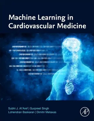 Strojové učení v kardiovaskulární medicíně - Machine Learning in Cardiovascular Medicine