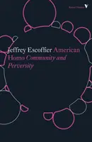 American Homo: Komunita a zvrácenost - American Homo: Community and Perversity