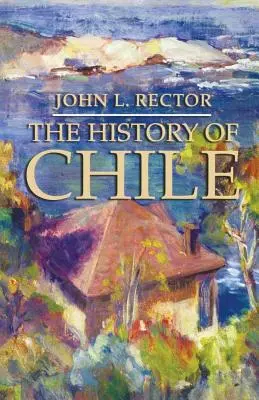 Dějiny Chile - The History of Chile