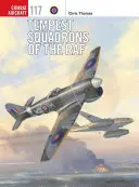 Tempest Squadrons of the RAF (Bouřlivé letky RAF) - Tempest Squadrons of the RAF