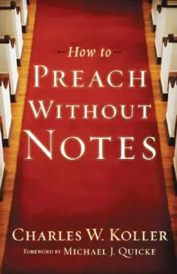 Jak kázat bez poznámek - How to Preach Without Notes