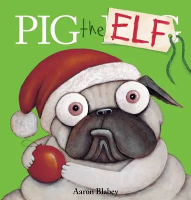 Skřítek Prase - Pig the Elf