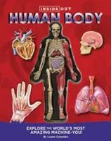 Uvnitř lidského těla: Prozkoumejte nejúžasnější stroj na světě - vás! - Inside Out Human Body: Explore the World's Most Amazing Machine-You!