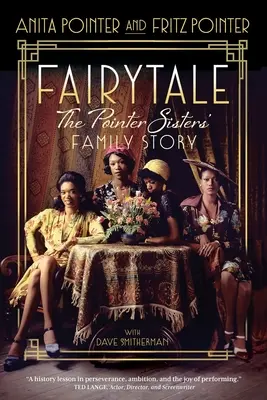 Pohádka: Příběh rodiny Pointer Sisters - Fairytale: The Pointer Sisters' Family Story