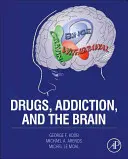 Drogy, závislost a mozek - Drugs, Addiction, and the Brain
