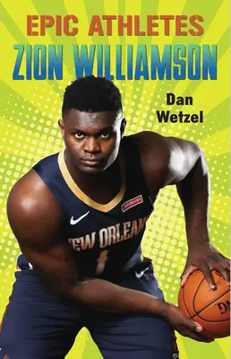 Epičtí sportovci: Zion Williamson - Epic Athletes: Zion Williamson