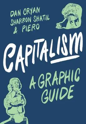 Kapitalismus: Grafický průvodce kapitalismem - Capitalism: A Graphic Guide