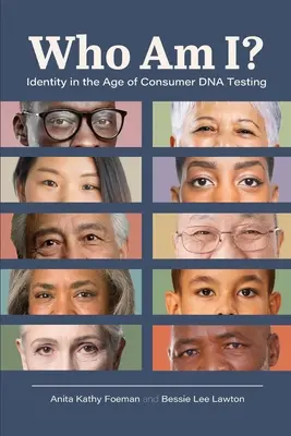 Kdo jsem? Identita ve věku spotřebitelských testů DNA - Who Am I?: Identity in the Age of Consumer DNA Testing