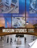 Muzejní studia: An Anthology of Contexts, Second Edition (Antologie souvislostí, druhé vydání) - Museum Studies: An Anthology of Contexts, Second Edition