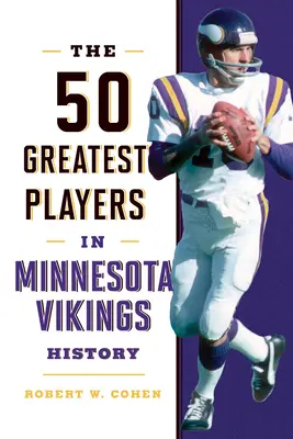 50 nejlepších hráčů v historii Minnesota Vikings, 2. vydání. - The 50 Greatest Players in Minnesota Vikings History