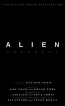 Vetřelec: Covenant - oficiální filmová novelizace - Alien: Covenant - The Official Movie Novelization