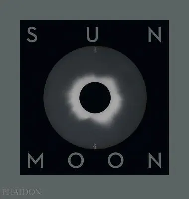 Slunce a měsíc: Příběh o astronomii, fotografii a mapování - Sun and Moon: A Story of Astronomy, Photography and Mapping