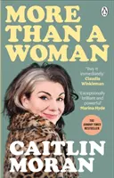 Víc než žena - okamžitý bestseller Sunday Times číslo jedna - More Than a Woman - The instant Sunday Times number one bestseller