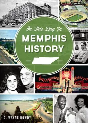 V tento den v dějinách Memphisu - On This Day in Memphis History