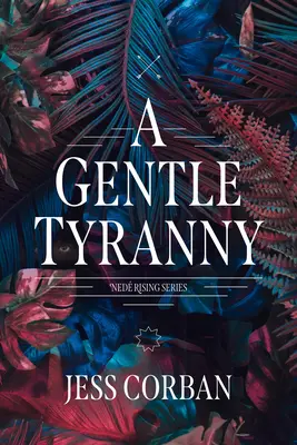 Jemná tyranie - A Gentle Tyranny