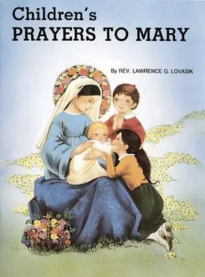 Dětské modlitby k Panně Marii - Children's Prayers to Mary