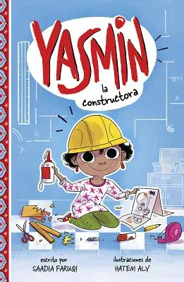 Yasmin la Constructora = Yasmin stavitelka - Yasmin la Constructora = Yasmin the Builder