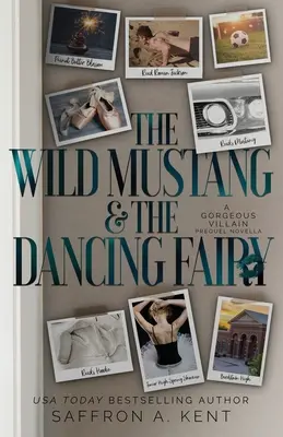 Divoký mustang a tančící víla: A Gorgeous Villain Prequel - The Wild Mustang and The Dancing Fairy: A Gorgeous Villain Prequel