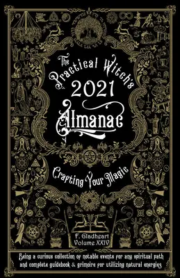 Praktický čarodějnický almanach 2021: Vychytávky: 2021/2020: Tvoření kouzel - Practical Witch's Almanac 2021: Crafting Your Magic