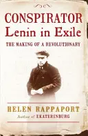 Spiklenec - Lenin v exilu - Conspirator - Lenin in Exile