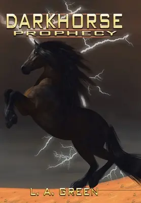 Proroctví temného koně - Dark Horse Prophecy