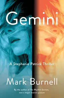 Gemini: Thriller Stephanie Patrickové - Gemini: A Stephanie Patrick Thriller