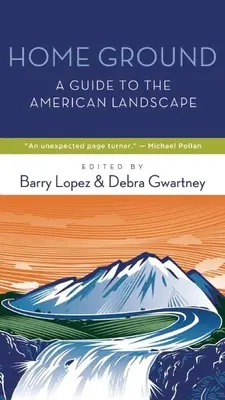 Domácí půda: Průvodce americkou krajinou - Home Ground: A Guide to the American Landscape