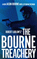 Robert Ludlum's (TM) The Bourne Treachery (Bourneova zrada) - Robert Ludlum's (TM) The Bourne Treachery