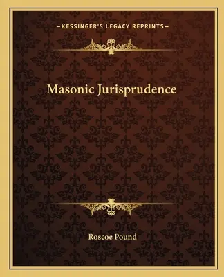Zednářská jurisprudence - Masonic Jurisprudence