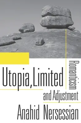 Utopia, Limited: Romantismus a přizpůsobení - Utopia, Limited: Romanticism and Adjustment