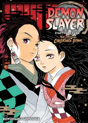 Zabiják démonů: Kimetsu No Yaiba: Oficiální omalovánky - Demon Slayer: Kimetsu No Yaiba: The Official Coloring Book
