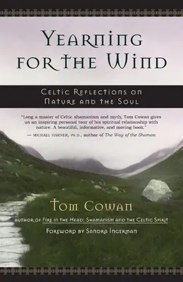 Touha po větru: keltské úvahy o přírodě a duši - Yearning for the Wind: Celtic Reflections on Nature and the Soul