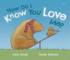 Jak poznám, že mě miluješ? - How Do I Know You Love Me?