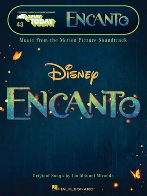Encanto - Hudba ze soundtracku k filmu: Zpěvník se snadno čitelným notovým zápisem a texty písní pro E-Z Play Today #43 - Encanto - Music from the Motion Picture Soundtrack: E-Z Play Today #43 Songbook Featuring Easy-To-Read Notation and Lyrics