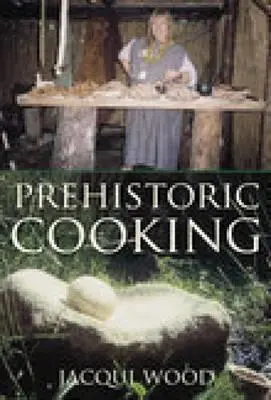 Pravěké vaření - Prehistoric Cooking