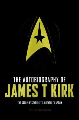 Autobiografie Jamese T. Kirka - The Autobiography of James T. Kirk