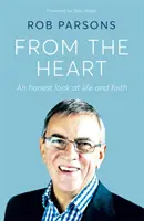 Ze srdce - Upřímný pohled na život a víru - From the Heart - An honest look at life and faith