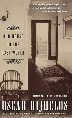 Náš dům v posledním světě - Our House in the Last World
