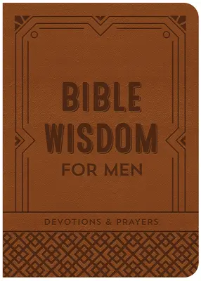 Biblická moudrost pro muže: Devotions & Prayers (Modlitby a pobožnosti) - Bible Wisdom for Men: Devotions & Prayers