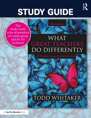 Průvodce studiem: Co dělají skvělí učitelé jinak: Devatenáct věcí, na kterých záleží nejvíc - Study Guide: What Great Teachers Do Differently: Nineteen Things That Matter Most