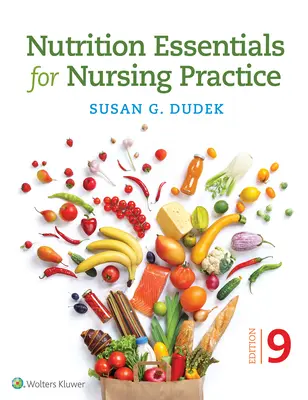 Základy výživy pro ošetřovatelskou praxi - Nutrition Essentials for Nursing Practice