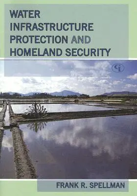 Ochrana vodohospodářské infrastruktury a vnitřní bezpečnost - Water Infrastructure Protection and Homeland Security