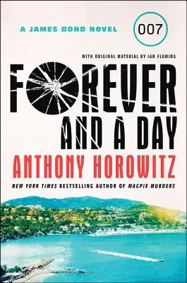 Navždy a den: Román Jamese Bonda - Forever and a Day: A James Bond Novel