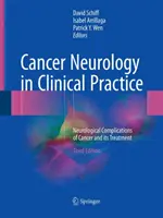 Onkologická neurologie v klinické praxi: Neurologické komplikace rakoviny a její léčba - Cancer Neurology in Clinical Practice: Neurological Complications of Cancer and Its Treatment