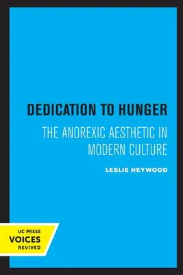 Věnování hladu: Anorektická estetika v moderní kultuře - Dedication to Hunger: The Anorexic Aesthetic in Modern Culture