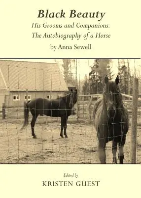 Černá krása: Autobiografie koně od Anny Sewellové: Jeho ženichové a společníci. - Black Beauty: His Grooms and Companions. the Autobiography of a Horse by Anna Sewell