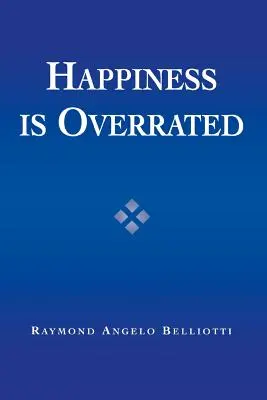Štěstí se přeceňuje - Happiness Is Overrated