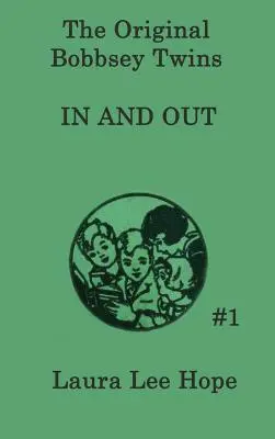 Dvojčata Bobbseyova uvnitř a venku - The Bobbsey Twins In and Out